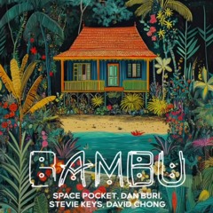 Dan Buri - Bambu / Koh Phangan / September 15, 2024