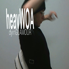 dyinglamour - heavWOA (VIDEO IN DESC) [slump audios exclusive + hidden gems + monclir]