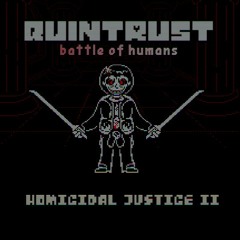 Quintrust - Homicidal Justice II (feat. Cass)