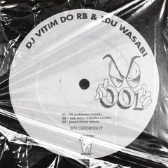 duquesa - 99PROBLEMAS (edu wasabi & dj vitim do rb remix)