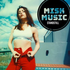 Misk - Standstill (EDM / Slap House)