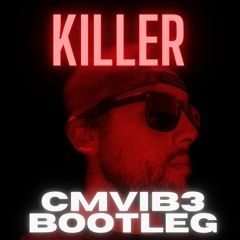 Killer - Eli Brown(Cmvib3 Bootmix)