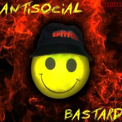 Antisocial Bastard (Prod. Lexel)