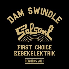First Choice - Let No Man Put Asunder (Dam Swindle Remix)