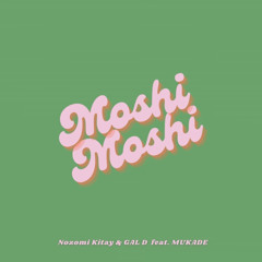 Nozomi Kitay - Moshi Moshi feat. 百足