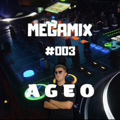 AGEO - MEGAMIX #003