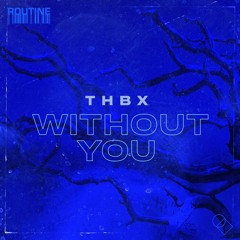 THBX - Room [ROUTINE009 | Premiere]