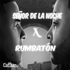 Don Omar X Daddy Yankee - Señor de la Noche X Rumbatón (Cortteza Mashup 2K22)