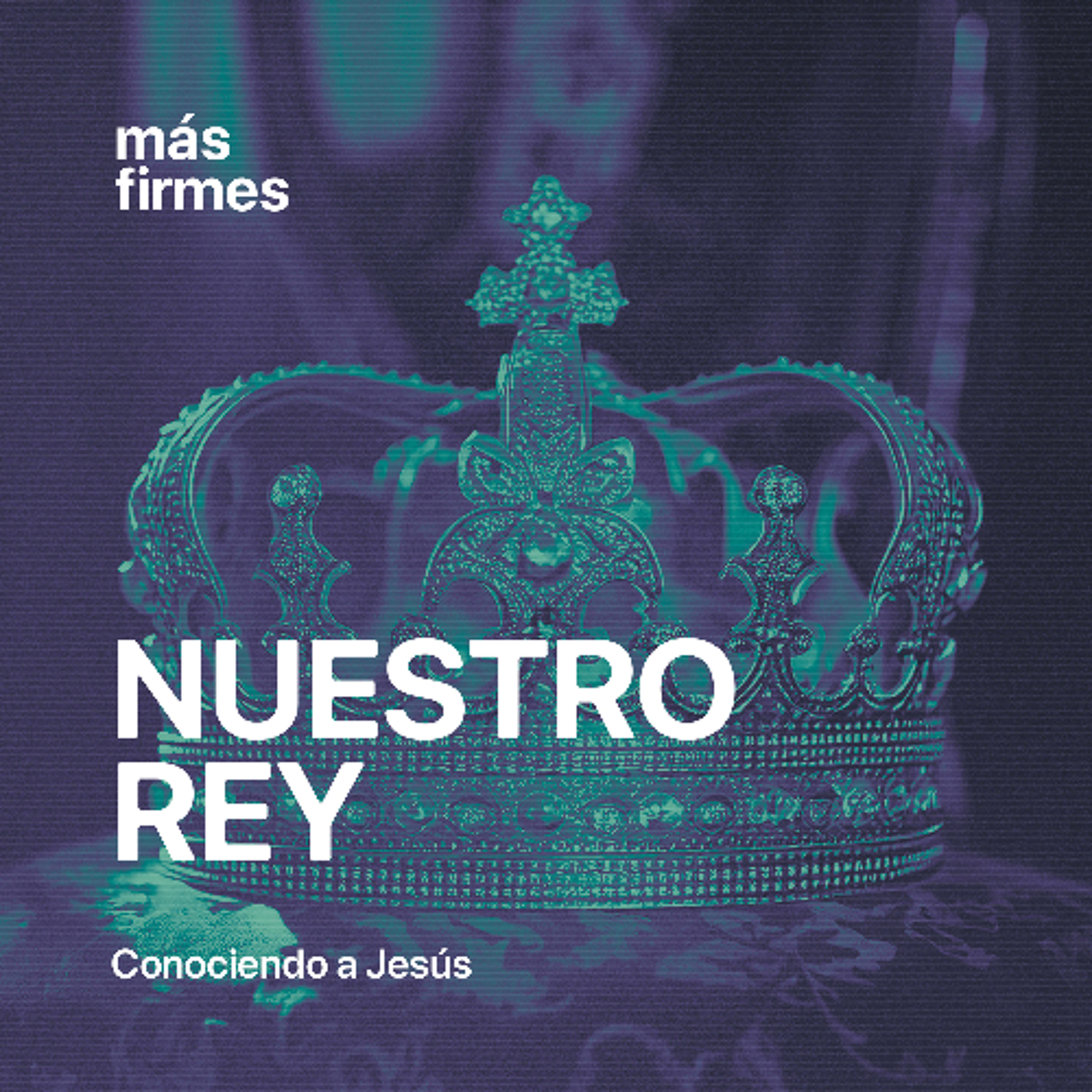 Jesús, nuestro Rey