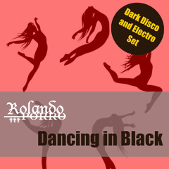 Dancing in Black - Dark Disco & Electro Set