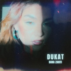 "Dukat" - Bana Zahiti (Official Audio)