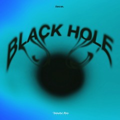lace. - Black Hole