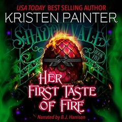 [READ] Online Her First Taste of Fire: Shadowvale, Book 5 BY Kristen Painter (Author, Publisher