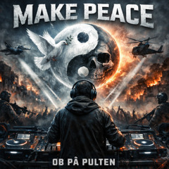 Make peace