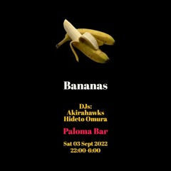 2022-09-03 Live At Bananas (Akirahawks, Hideto Omura)