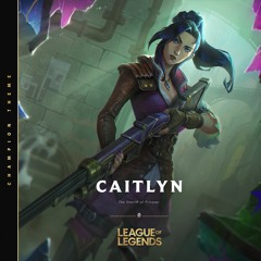 Caitlyn, the Sheriff of Piltover