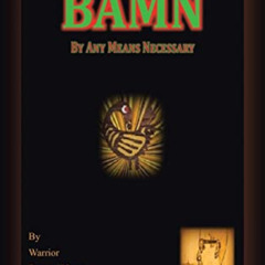 [FREE] PDF 📂 BAMN: By Any Means Necessary by  Warrior Warrior,Brown H0rnet,Clyde C.