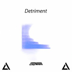 Detriment