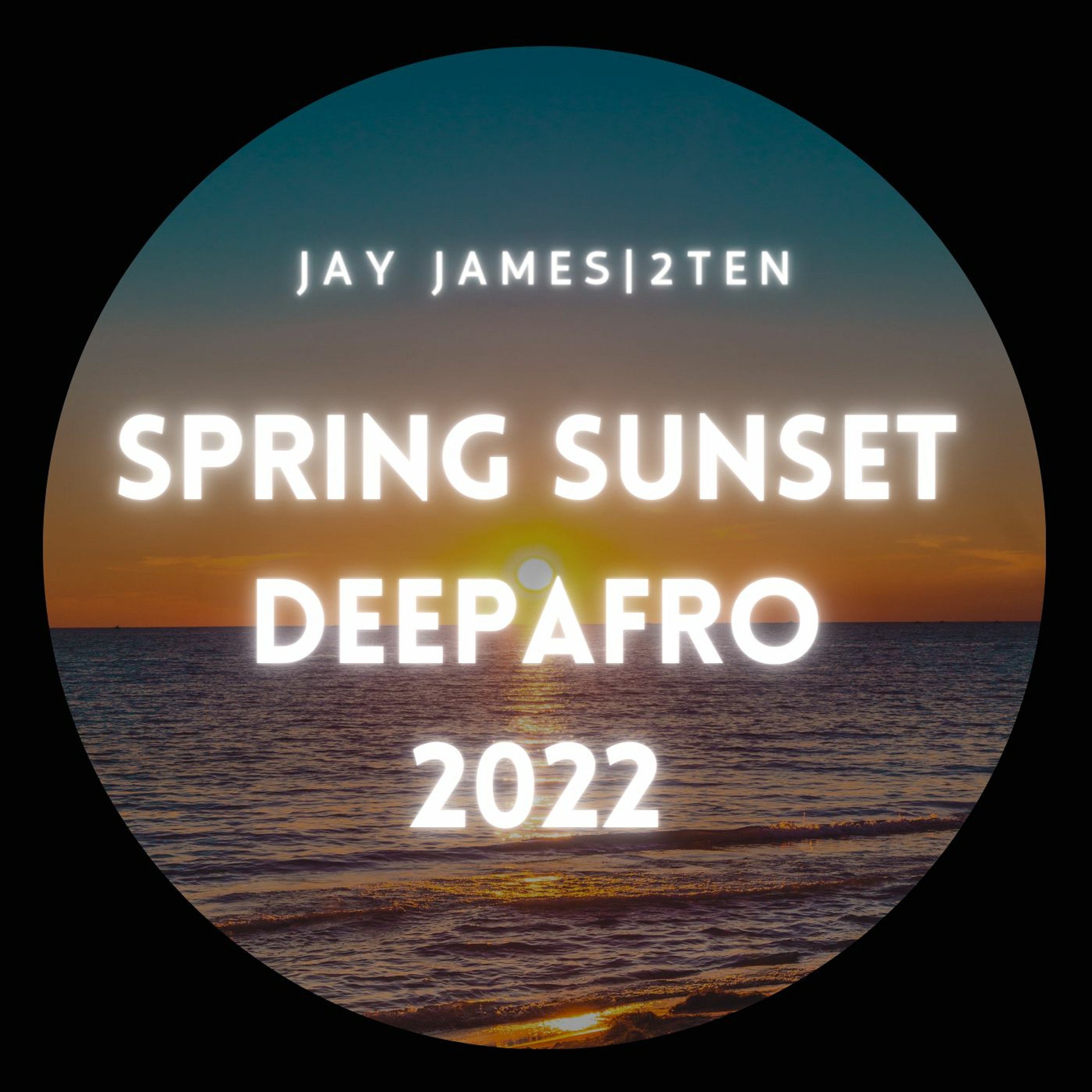 SPRING SUNSET - DEEPAFRO 2022 (RECORDED LIVE ON TWITCH) episode artwork