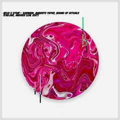 DARMON, AUGUSTO YEPES, SOUNDS OF RITUALS - SEVA X DTMF (FADJAR, ANDRES LEAL EDIT) FREE DOWNLOAD