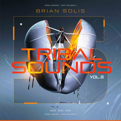 Brian Solis - Tribal Sounds 2023 Vol. 5