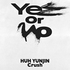 Groovyroom - Yes or No (Feat. 허윤진 of LE SSERAFIM, Crush) Remix (Lil Gon ver.)