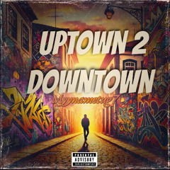 Uptown 2 Downtown Beat