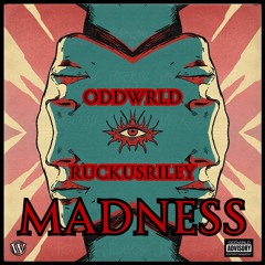 MADNESS (Feat. RuckusRiley)