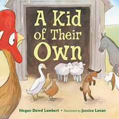 [Access] KINDLE 📚 A Kid of Their Own by  Megan Dowd Lambert &  JESSICA LANAN [EPUB K