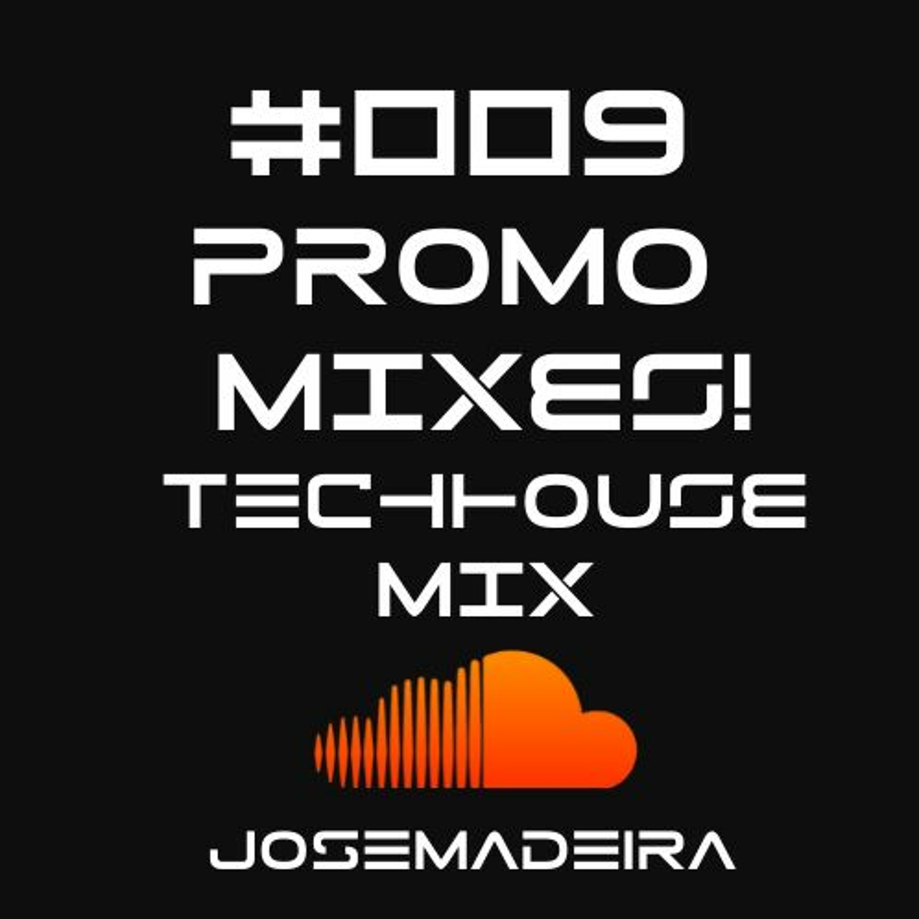Radioshows, Live DJ Sets, Promo Mixes mixed by JOSEMADEIRA