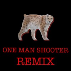 One Man Shooter Remix