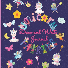 READ PDF 📤 Unicorn and Fairies Draw and Write Journal – Grades K-2|Primary Compositi