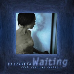 Waiting Feat. Caroline Campbell