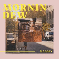 Sunni Colón - Mornin Dew (Madden UKG Remix)