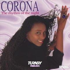 Corona - The Rhythm Of The Night (TURNSY Remix)