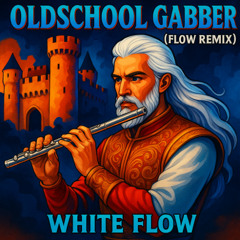 Oldschool Gabber- Flow Remix