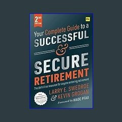 Read^^ 📚 Your Complete Guide to a Successful and Secure Retirement ^DOWNLOAD E.B.O.O.K.#