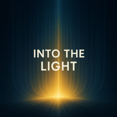 Into the Light