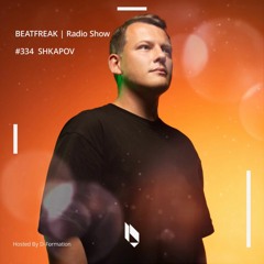 Beatfreak Radio Show By D - Formation #334 | SHKAPOV