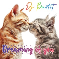 Bonus Track II: Dreaming of you