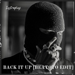 310 babii - Back It Up | DJBeatoto [ INSTRUPLAY ] Club Edit