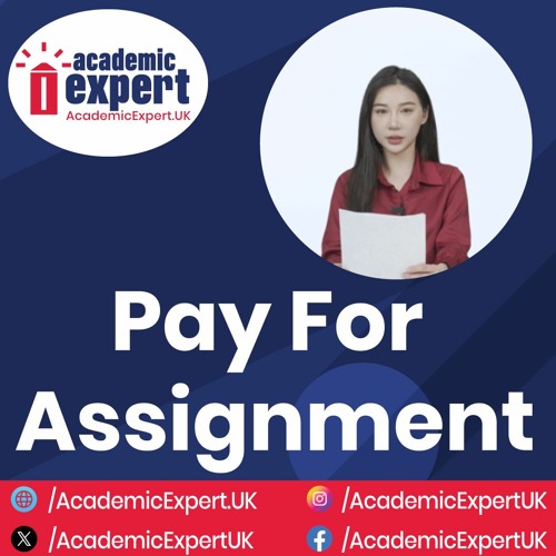 Pay For Assignment | academicexpert.uk