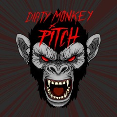 Dirty Monkey PITCH MAD ATTAK (160 BPM)