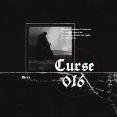 Curse 016 - Dtekk