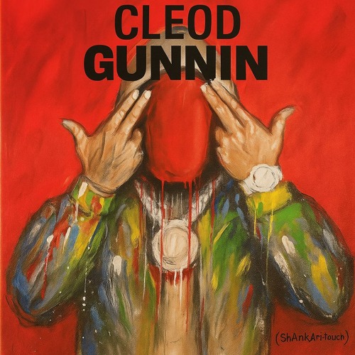 CLEOD GUNNIN #rapnotech #ShAnkAri-touch