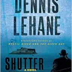 FREE KINDLE 📥 Shutter Island: A Novel by Dennis Lehane [EBOOK EPUB KINDLE PDF]