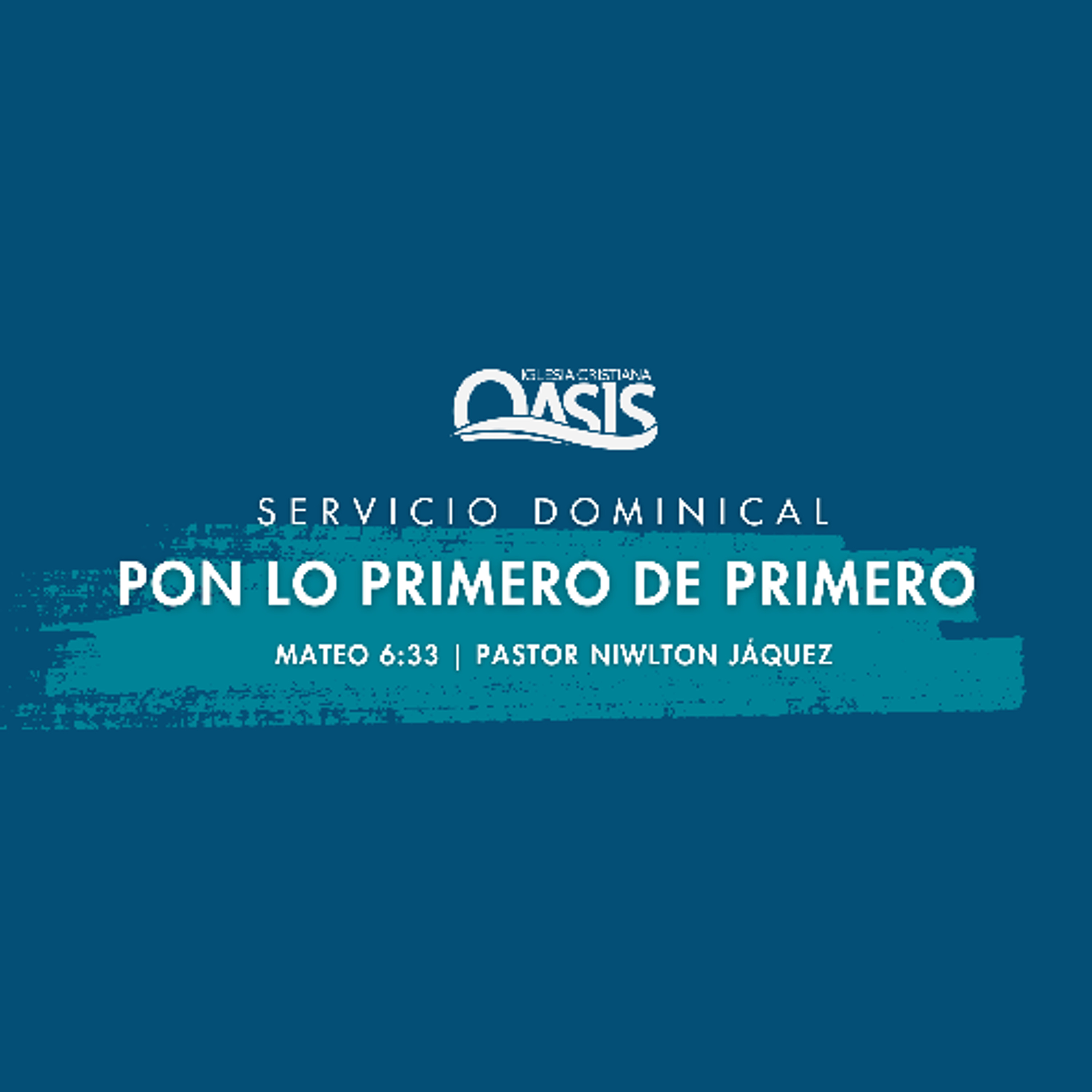 Pon Lo Primero de Primero - Pastor Niwlton Jáquez episode artwork