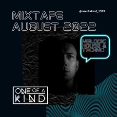 ONE OF A KIND - MIXTAPE - AUGUST 2022