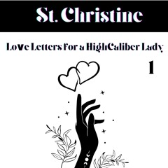 Love Letters for a HighCaliber Lady - 1