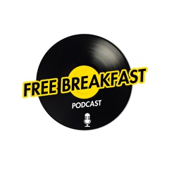 Free Breakfast Podcast: Episode 210 Feat. Frais